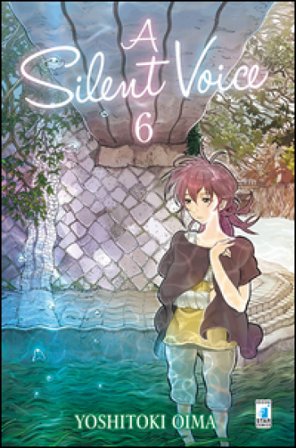 A silent voice. Vol. 6 Yoshitoki Oima