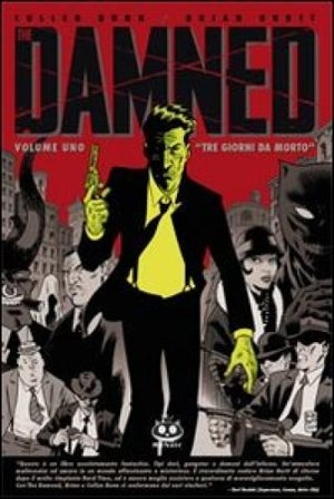 The damned. Vol. 1: Tre giorni da morto Cullen Bunn