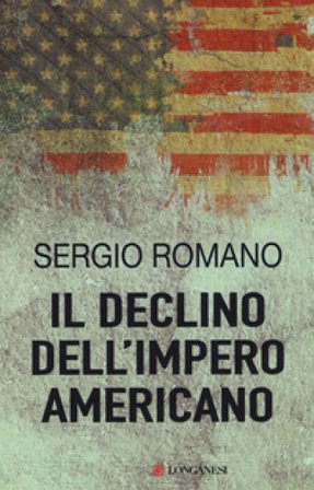 Il declino dell'impero americano Sergio Romano