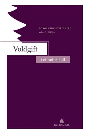 Voldgift i et nøtteskall - Bok av Borgar Høgetveit Berg & Ola Ø. Nisja - Paperback
