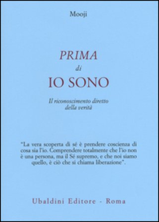 Prima di io sono. Il riconoscimento diretto della verità Mooji