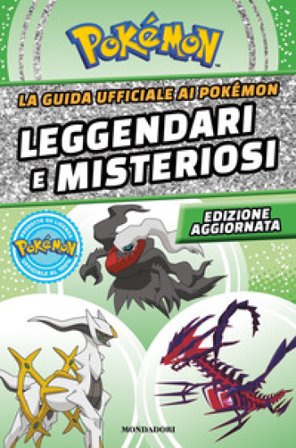 La guida ufficiale ai Pokémon leggendari e misteriosi Simcha Whitehill