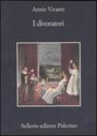 I divoratori Annie Vivanti