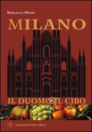 Milano. Il duomo e il cibo Marcello Menni