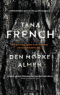 Den mørke almen - Bok av Tana French - Pocket