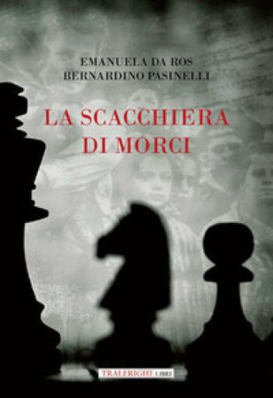 La scacchiera di Morci Bernardino Pasinelli