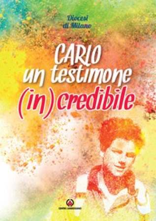 Carlo un testimone (in)credibile