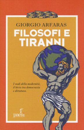 Filosofi e tiranni Giorgio Arfaras