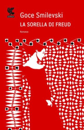 La sorella di Freud Goce Smilevski