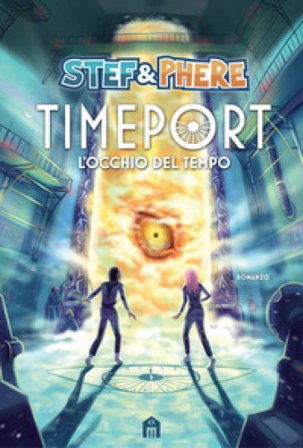 L'occhio del tempo. Timeport Stef & Phere