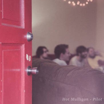 Pilot - splatter vinyl HOT MULLIGAN