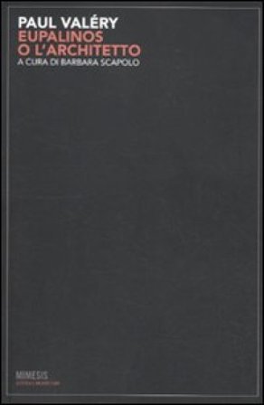 Eupalinos o l'architetto Paul Valéry