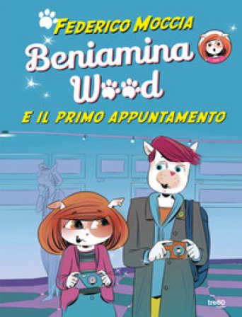 Beniamina Wood e il primo appuntamento Federico Moccia