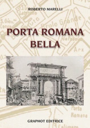 Porta Romana bella Roberto Marelli
