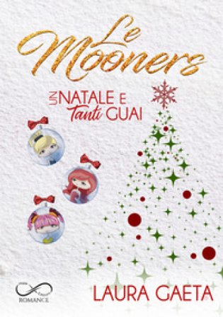 Un Natale e tanti guai. Le Mooners Laura Gaeta