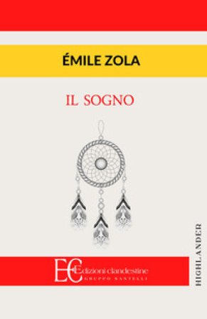 Il sogno Emile Zola