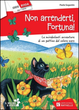 Non arrenderti, fortuna! Paola Segantin