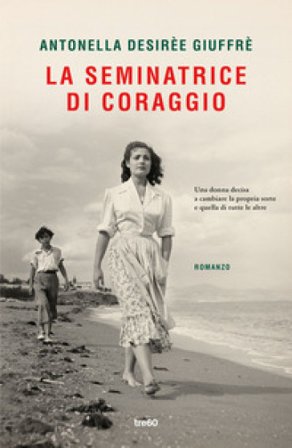 La seminatrice di coraggio Antonella Desirèe Giuffrè