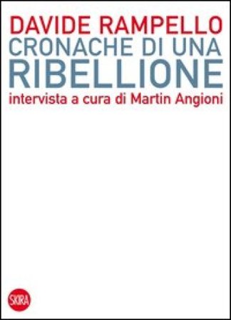 Cronache di una ribellione Davide Rampello