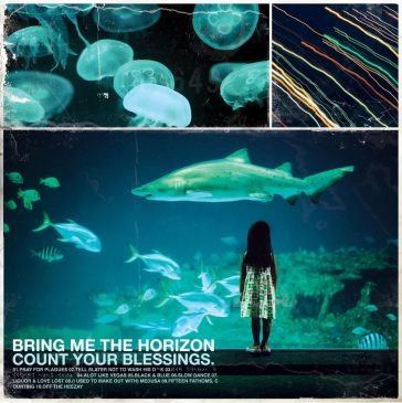 Count your blessings Bring Me the Horizon