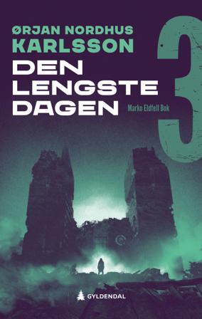 Den lengste dagen - Bok av Ørjan N. Karlsson - Hardback
