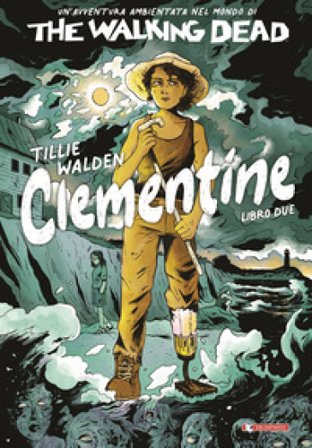 The walking dead: Clementine. Vol. 2 Tillie Walden