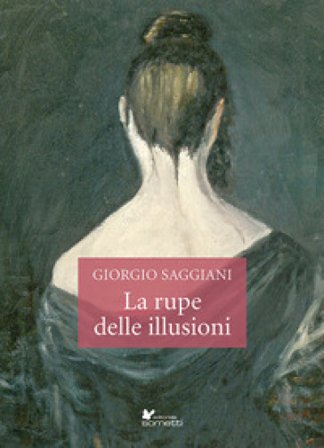 La rupe delle illusioni Giorgio Saggiani