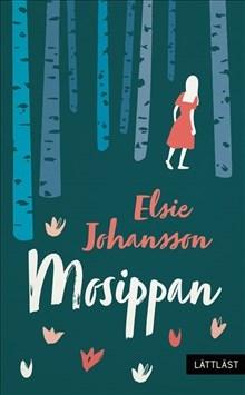 Mosippan (lättläst) - Bok av Elsie Johansson - Häfte