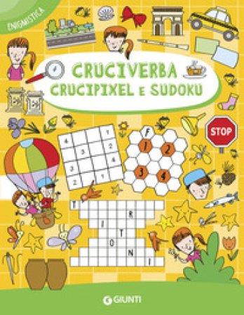 Cruciverba, crucipixel e sudoku Giorgio Di Vita