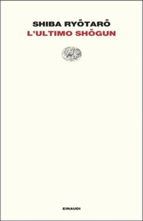 L'ultimo shogun Shiba Ryotaro