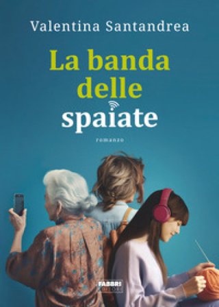 La banda delle spaiate Valentina Santandrea
