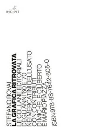 La grafica ritrovata. Le collane editoriali degli anni '60 e '70 nei mercatini dell'usato Stefano Rovai