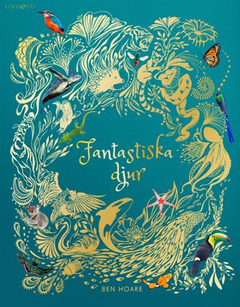 Fantastiska djur - Bok av Ben Hoare - Inbunden