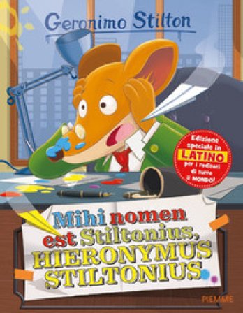 Mihi nomen est Stiltonius, Hieronymus Stiltonius Geronimo Stilton