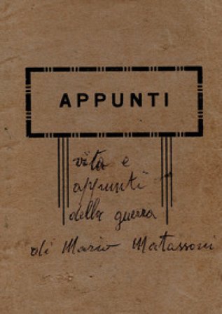 Vita e appunti della guerra di Mario Matassoni Mario Matassoni