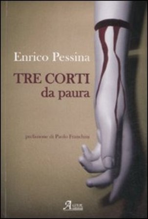 Tre corti da paura Enrico Pessina