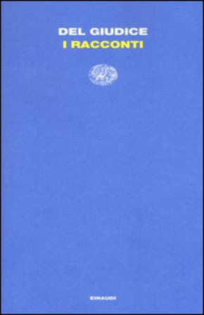 I racconti Daniele Del Giudice