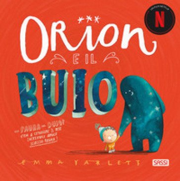 Orion e il buio. Ediz. a colori Emma Yarlett