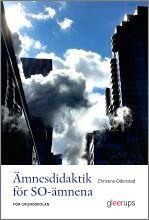 Ämnesdidaktik för SO-ämnena - för grundskolan, ISBN: 9789140685919