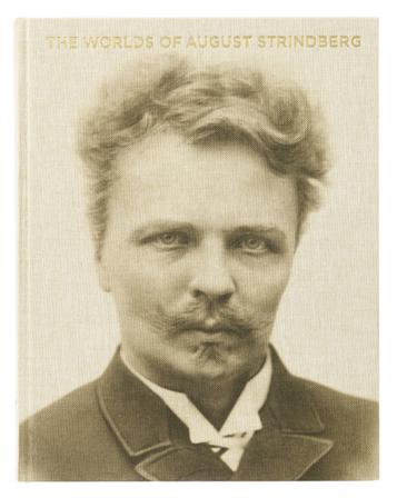 The worlds of August Strindberg - Bok av Björn Meidal & Bengt Wanselius - Inbunden