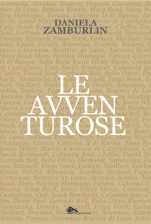 Le avventurose Daniela Zamburlin