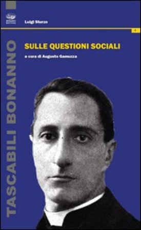 Sulle questioni sociali Luigi Sturzo