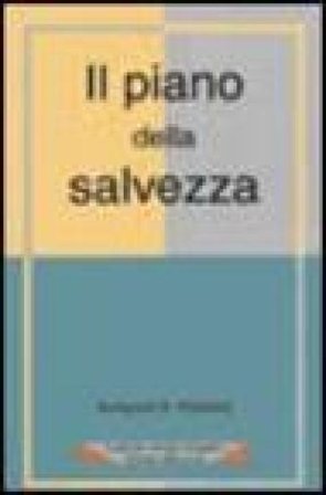 Il piano della salvezza Benjamin B. Warfield