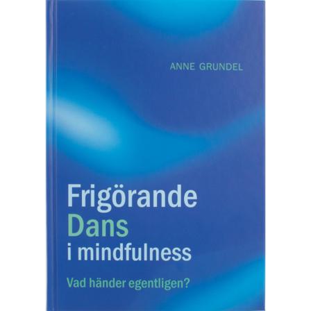 Frigörande dans i mindfulness 9789163905520