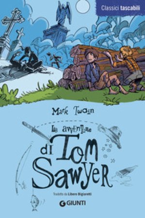 Le avventure di Tom Sawyer Mark Twain