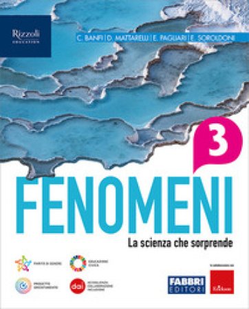 Fenomeni. La scienza che sorprende. Per la Scuola media. Con e-book. Con espansione online. Vol. 3 A. Banfi