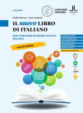 Il nuovo libro di Italiano. Per i percorsi di primo livello dei CPIA Emilio Porcaro