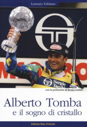 Alberto Tomba e il sogno di cristallo Lorenzo Fabiano
