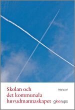 Skolan och det kommunala huvudmannaskapet