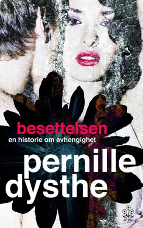 Besettelsen - Bok av Pernille Dysthe - Hardback